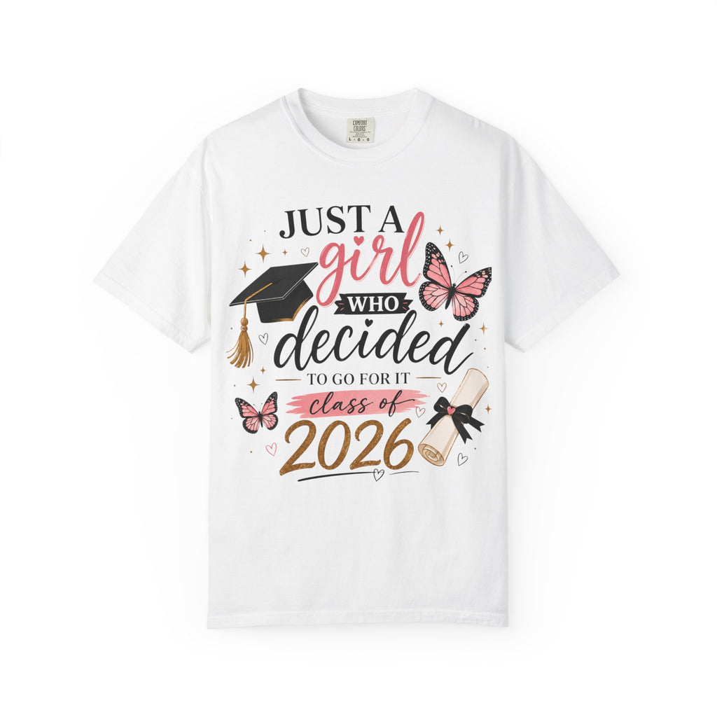 2026 Graduation T-Shirt — "Just a Girl Who Decided" Cap & Diploma Design