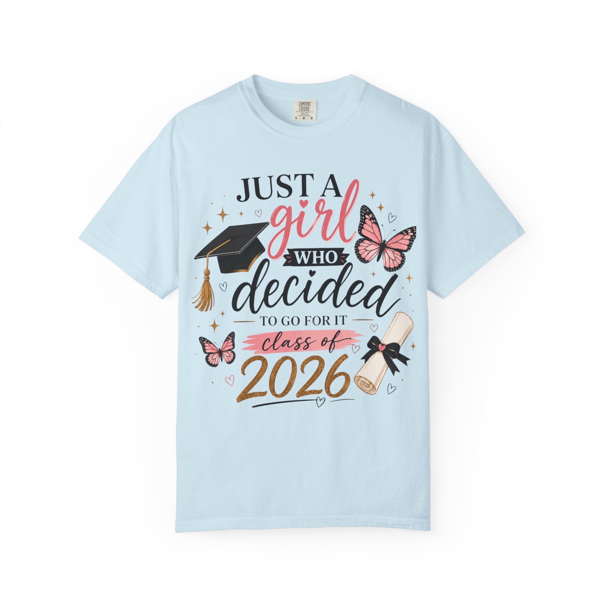 2026 Graduation T-Shirt — "Just a Girl Who Decided" Cap & Diploma Design