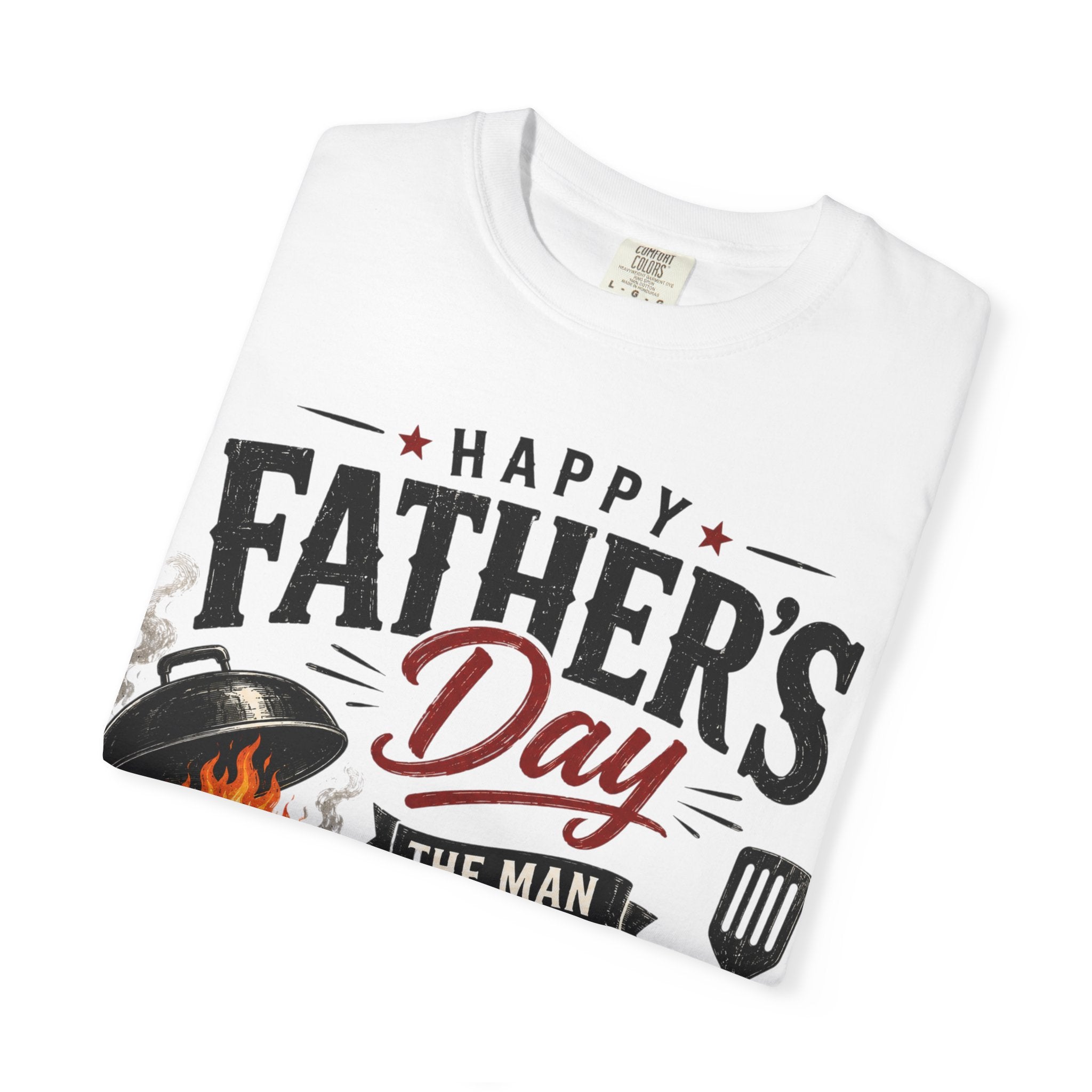 Father’s Day BBQ T-Shirt — "Happy Father’s Day: The Man, The Myth, The Legend"